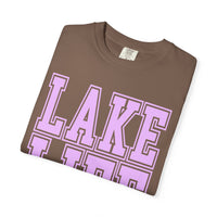Lake Life - Comfort Colors | Trendy Men's & Women's T-Shirt. Direct to Garment. Printed & Shipped in the USA. Unisex Sizes.