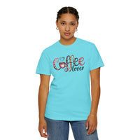Coffee Lover - Comfort Colors | Trendy Women's T-Shirt. Direct to Garment. Printed & Shipped in the USA. Unisex Sizes.