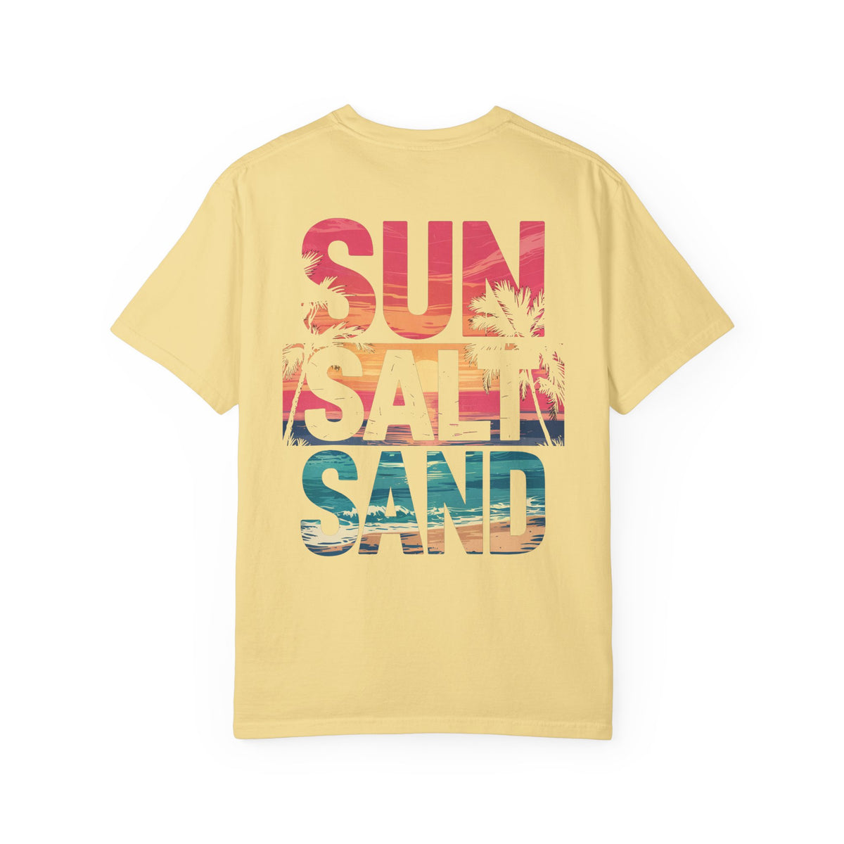 Sun Salt Sand, Beach Sunset - Front & Back Print - Comfort Colors | Trendy Women's and Men's T-Shirt. Direct to Garment. Printed & Shipped in the USA. Unisex Sizes.