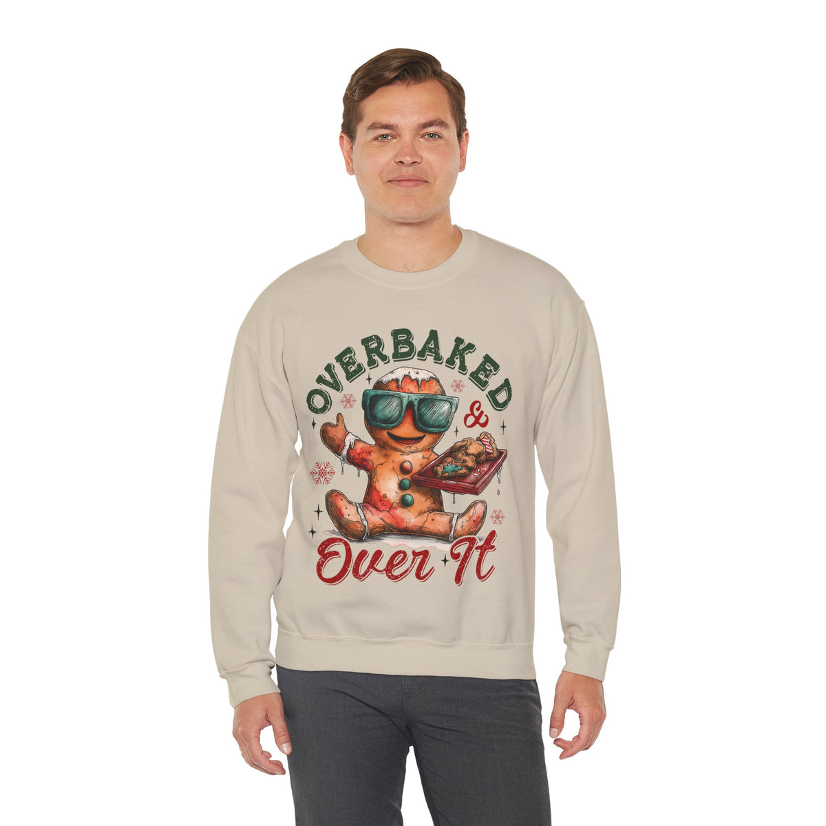 Overbaked & Over It Christmas Gingerbread – Gildan Heavy Blend | Trendy Women’s and Men's Soft Sweatshirt. Direct to Garment. Printed & Shipped in the USA. Unisex Sizes.