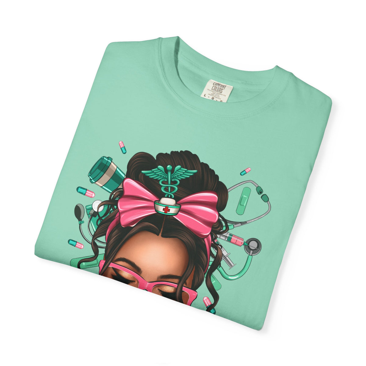 Nurse Life Messy Bun, Cute Stethoscope & Syringe - Comfort Colors | Trendy Women's T-Shirt. Direct to Garment. Printed & Shipped in the USA. Unisex Sizes.