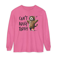 Can’t Adult Today, Cat - Comfort Colors | Trendy Women's and Men's Long Sleeve T-Shirt. Direct to Garment. Printed & Shipped in the USA. Unisex Sizes.
