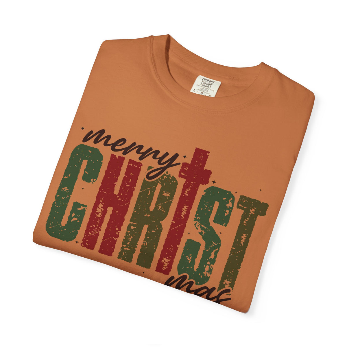 Distressed Merry ChrisTmas Faith - Comfort Colors | Trendy Men's and Women's T-Shirt. Direct to Garment. Printed & Shipped in the USA. Unisex Sizes.