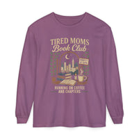 Tired Moms Book Club Running on Coffee and Chapters - Comfort Colors | Trendy Women's Long Sleeve T-Shirt. Direct to Garment. Printed & Shipped in the USA. Unisex Sizes.