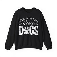 Life is Better With Jesus and My Dogs – Gildan Heavy Blend | Trendy Women’s and Men's Soft Sweatshirt. Direct to Garment. Printed & Shipped in the USA. Unisex Sizes.