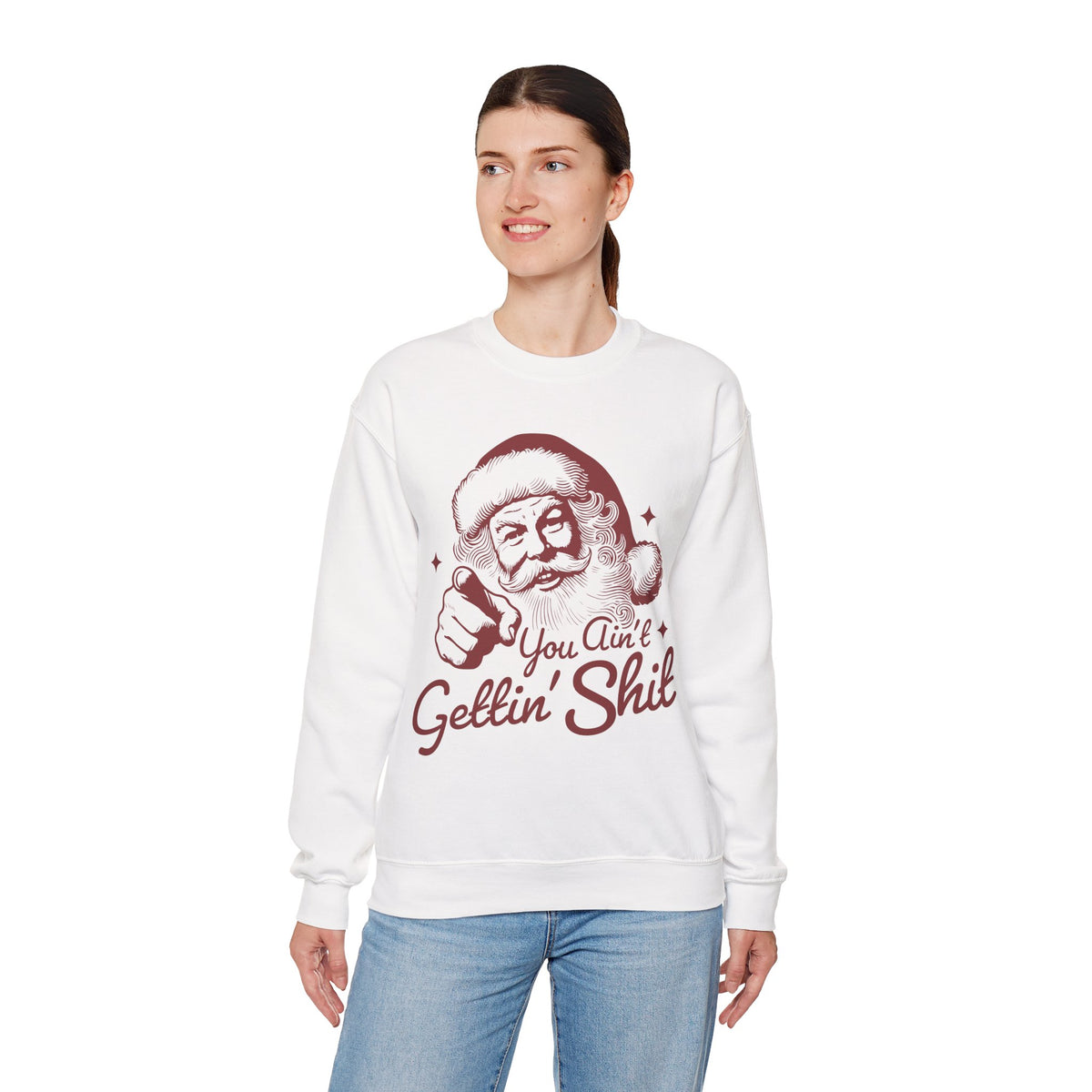 Vintage Santa "You Ain't Gettin' Shit" Funny Christmas – Gildan Heavy Blend | Trendy Women’s and Men's Soft Sweatshirt. Direct to Garment. Printed & Shipped in the USA. Unisex Sizes.