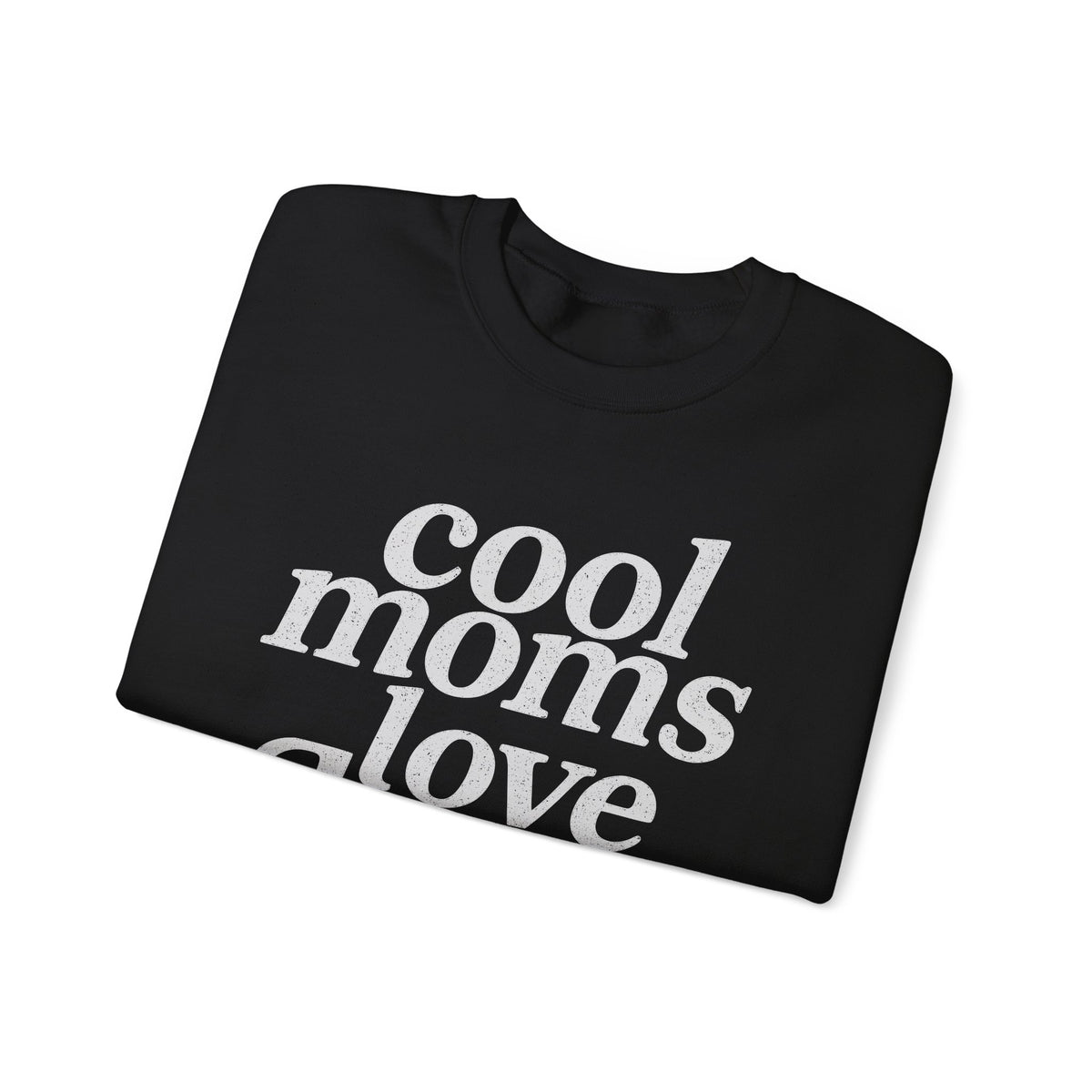 Cool Moms Love Jesus – Gildan Heavy Blend | Trendy Women’s Soft Sweatshirt. Direct to Garment. Printed & Shipped in the USA. Unisex Sizes.