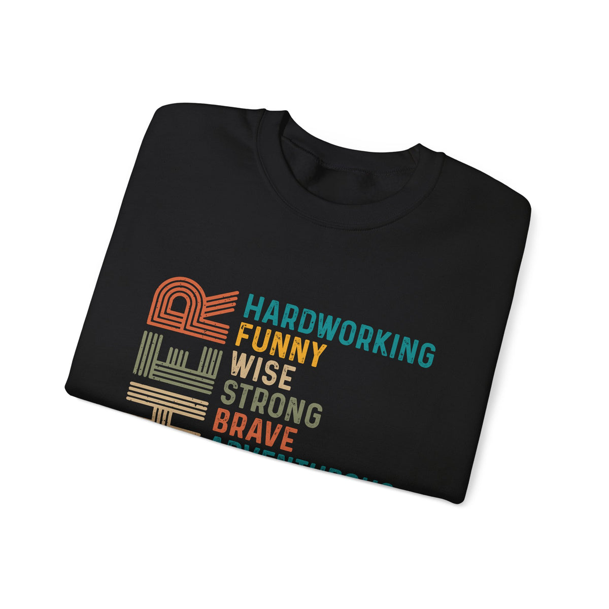 Father: Hardworking, Funny, Wise – Gildan Heavy Blend | Trendy Men's Soft Sweatshirt. Direct to Garment. Printed & Shipped in the USA. Unisex Sizes.