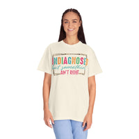 Undiagnosed But Somethin' Ain't Right Funny Mental Health - Comfort Colors | Trendy Women's T-Shirt. Direct to Garment. Printed & Shipped in the USA. Unisex Sizes.