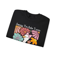 Sorry I'm Late I Was Dilly Dallying Cute Floral Duck – Gildan Heavy Blend | Trendy Women’s Soft Sweatshirt. Direct to Garment. Printed & Shipped in the USA. Unisex Sizes.