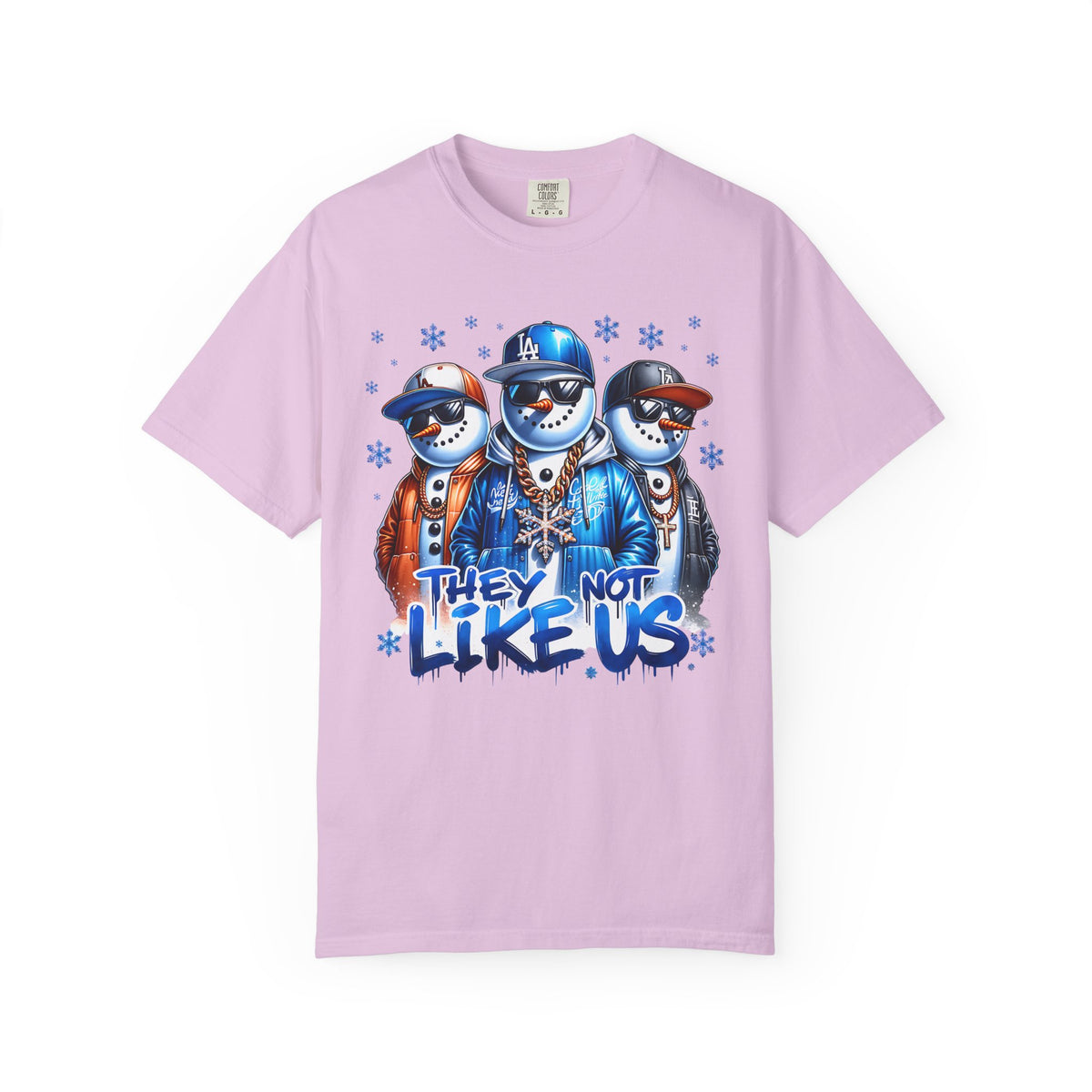 They Not Like Us Snowman - Comfort Colors | Trendy Men's and Women's T-Shirt. Direct to Garment. Printed & Shipped in the USA. Unisex Sizes.