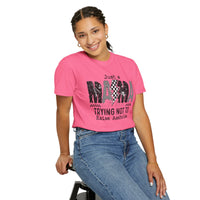 Just a Mama Out Here Trying Not To Raise Assholes - Comfort Colors | Trendy Women's T-Shirt. Direct to Garment. Printed & Shipped in the USA. Unisex Sizes.