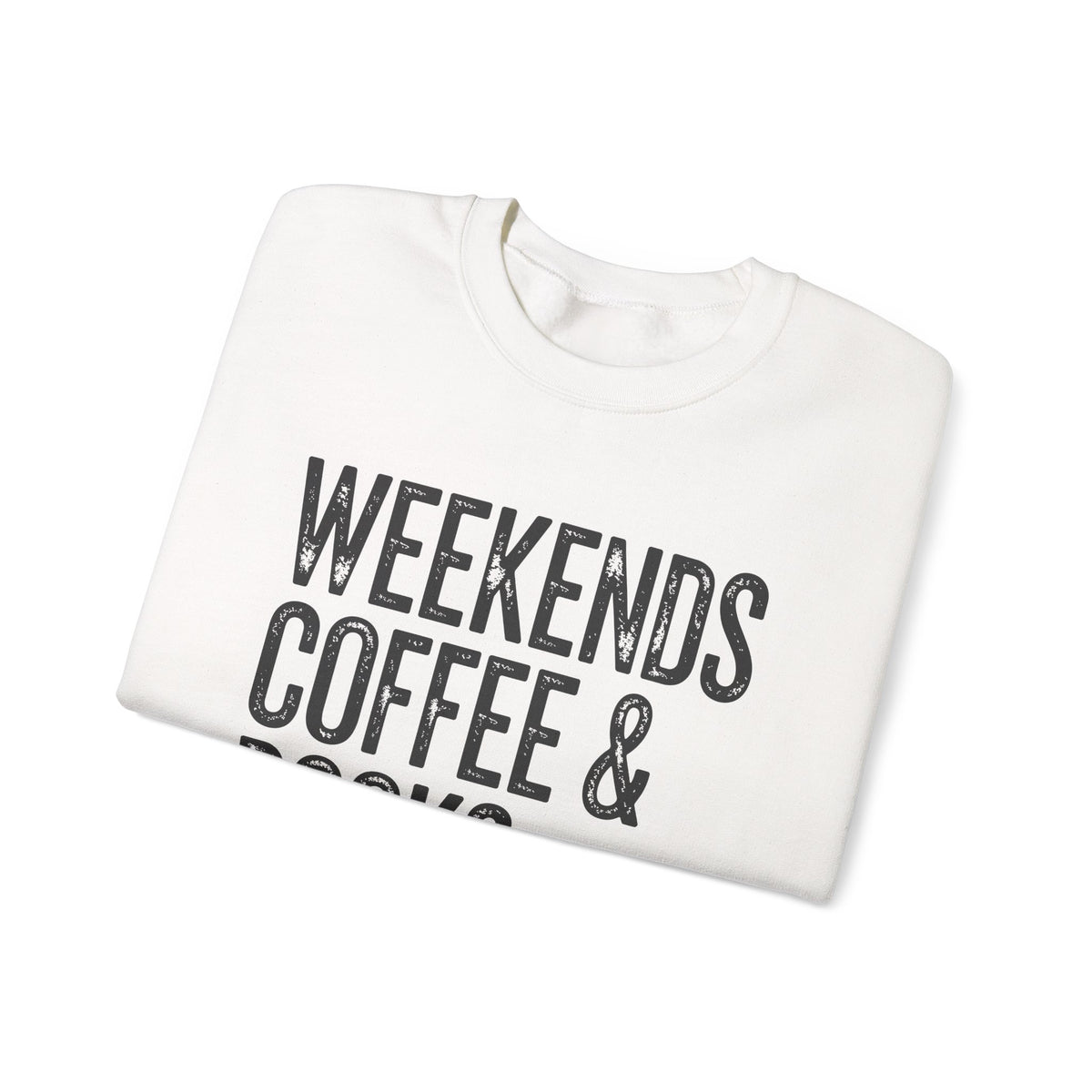 Weekends, Coffee & Books – Gildan Heavy Blend | Trendy Women’s and Men's Soft Sweatshirt. Direct to Garment. Printed & Shipped in the USA. Unisex Sizes.
