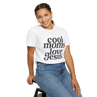 Cool Moms Love Jesus, Vintage - Comfort Colors | Trendy Women's T-Shirt. Direct to Garment. Printed & Shipped in the USA. Unisex Sizes.
