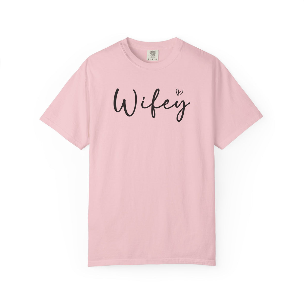 Wifey - Comfort Colors | Trendy Women's T-Shirt. Direct to Garment. Printed & Shipped in the USA. Unisex Sizes.