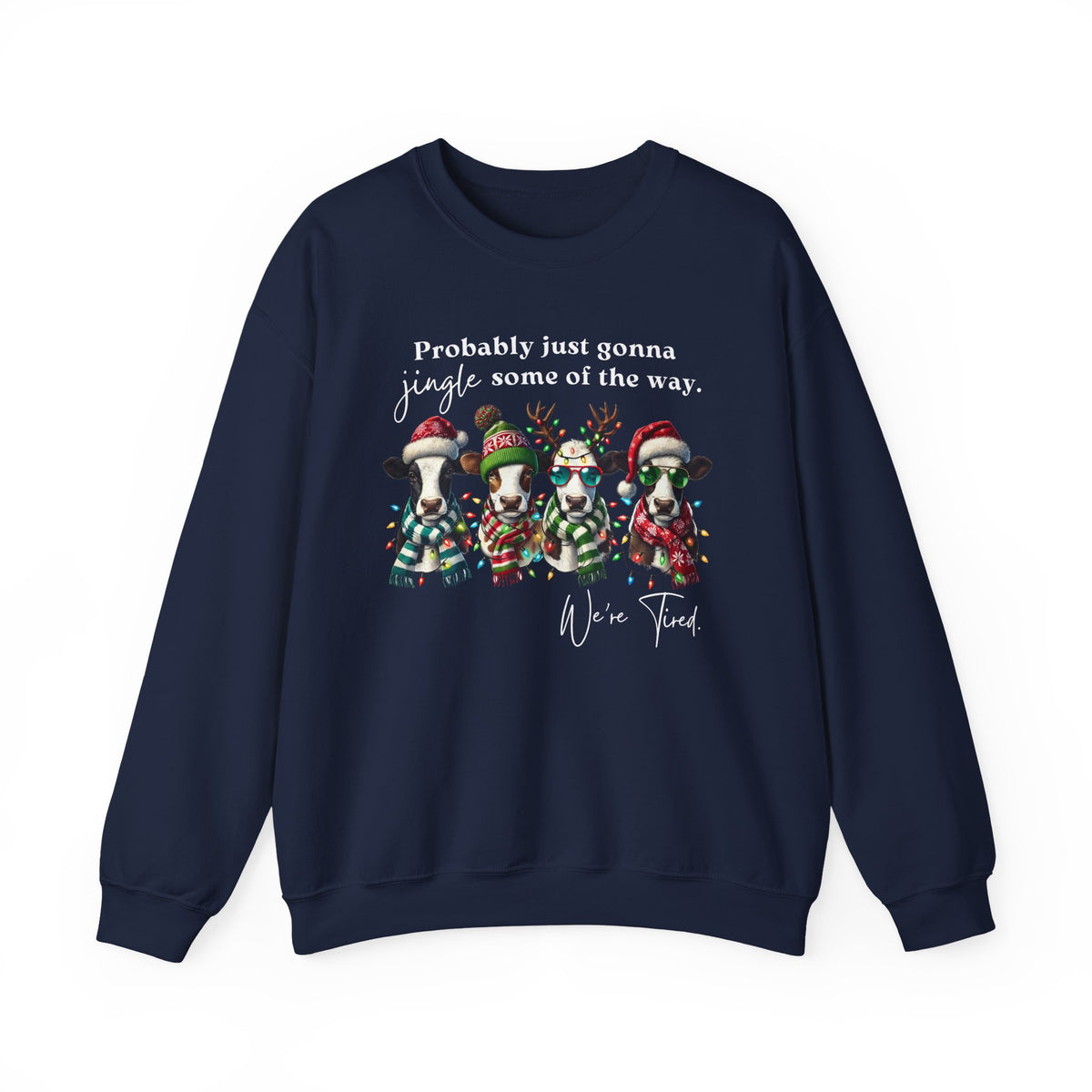 Christmas Cows - Probably Just Gonna Jingle Some Of The Way – Gildan Heavy Blend | Trendy Women’s and Men's Soft Sweatshirt. Direct to Garment. Printed & Shipped in the USA. Unisex Sizes.