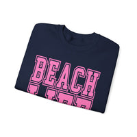 Beach Life – Gildan Heavy Blend | Trendy Men's & Women’s Soft Sweatshirt. Direct to Garment. Printed & Shipped in the USA. Unisex Sizes.