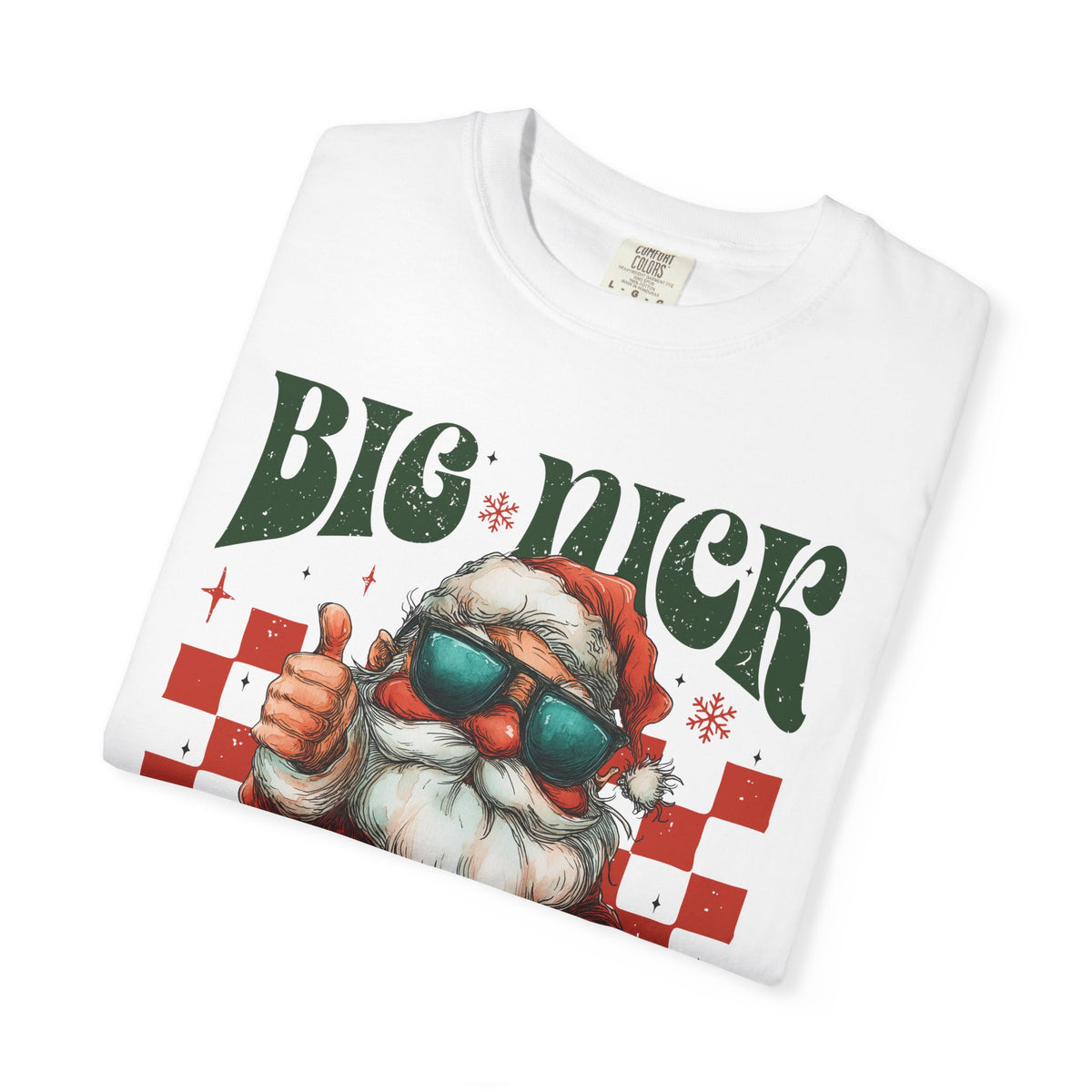 Big Nick Energy - Retro Santa Thumbs Up  - Comfort Colors | Trendy Women's T-Shirt. Direct to Garment. Printed & Shipped in the USA. Unisex Sizes.