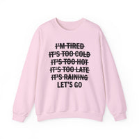 No Excuses, Let's Go – Gildan Heavy Blend | Trendy Men's and Women’s Soft Sweatshirt. Direct to Garment. Printed & Shipped in the USA. Unisex Sizes.