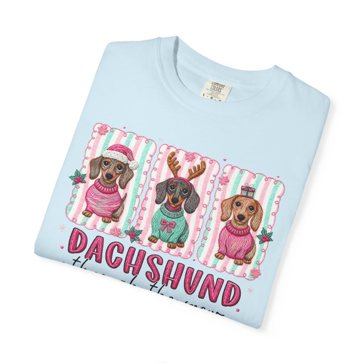 Dachshund Through the Snow - Comfort Colors | Trendy Women's T-Shirt. Direct to Garment. Printed & Shipped in the USA. Unisex Sizes.
