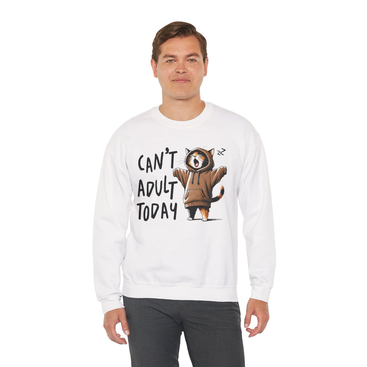 Can’t Adult Today, Cat – Gildan Heavy Blend | Trendy Women’s and Men's Soft Sweatshirt. Direct to Garment. Printed & Shipped in the USA. Unisex Sizes.