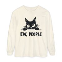 Ew People, Grumpy Cat - Comfort Colors | Trendy Women's and Men's Long Sleeve T-Shirt. Direct to Garment. Printed & Shipped in the USA. Unisex Sizes.