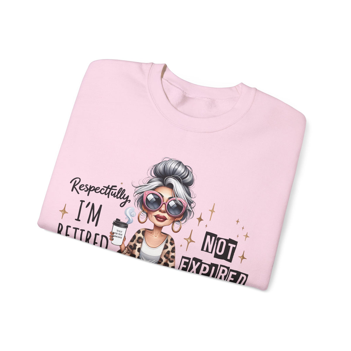 Retired Not Expired Crewneck Sweatshirt — Funny Retro Grandma Graphic