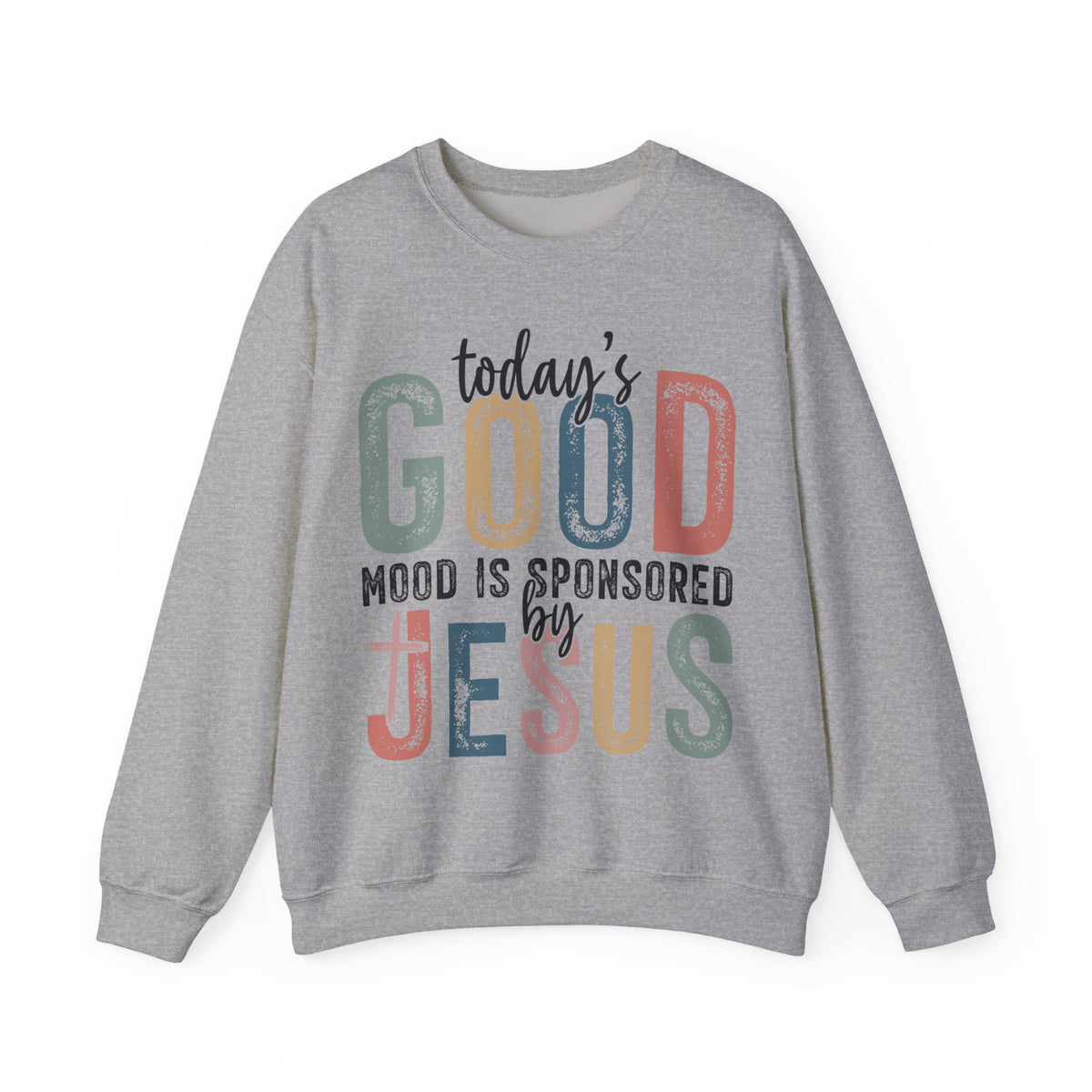 Today's Good Mood Sponsored By Jesus, Christian, Faith – Gildan Heavy Blend | Trendy Women’s Soft Sweatshirt. Direct to Garment. Printed & Shipped in the USA. Unisex Sizes.