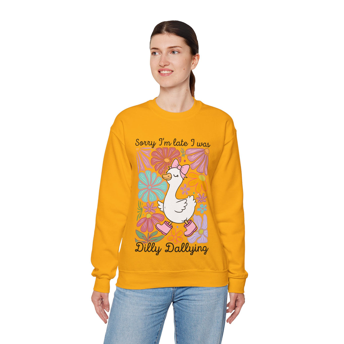 Sorry I'm Late I Was Dilly Dallying Cute Floral Duck – Gildan Heavy Blend | Trendy Women’s Soft Sweatshirt. Direct to Garment. Printed & Shipped in the USA. Unisex Sizes.
