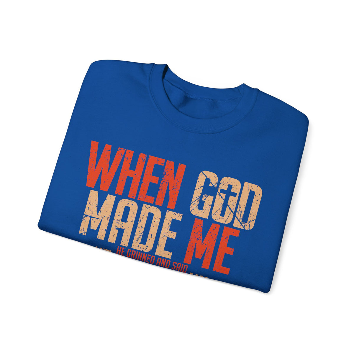When God Made Me "This'll Be Fun" Christian Faith Distressed – Gildan Heavy Blend | Trendy Women’s and Men's Soft Sweatshirt. Direct to Garment. Printed & Shipped in the USA. Unisex Sizes.