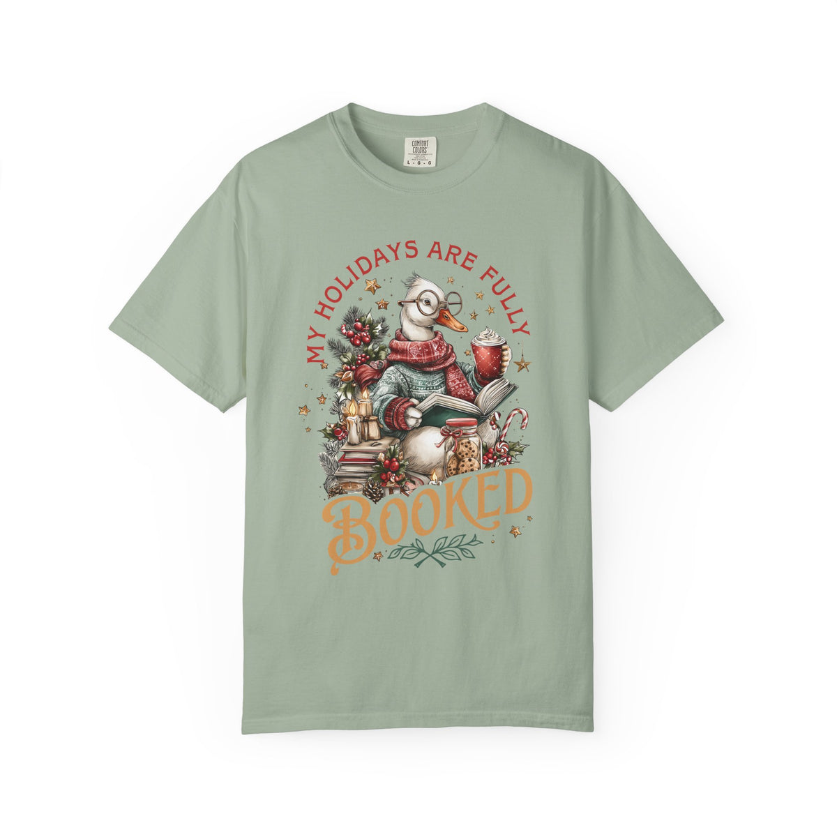 My Holidays Are Fully Booked - Comfort Colors | Trendy Women's T-Shirt. Direct to Garment. Printed & Shipped in the USA. Unisex Sizes.