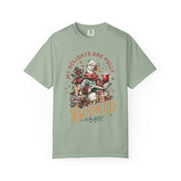 My Holidays Are Fully Booked - Comfort Colors | Trendy Women's T-Shirt. Direct to Garment. Printed & Shipped in the USA. Unisex Sizes.