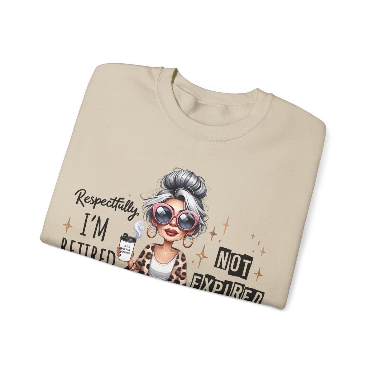 Retired Not Expired Crewneck Sweatshirt — Funny Retro Grandma Graphic
