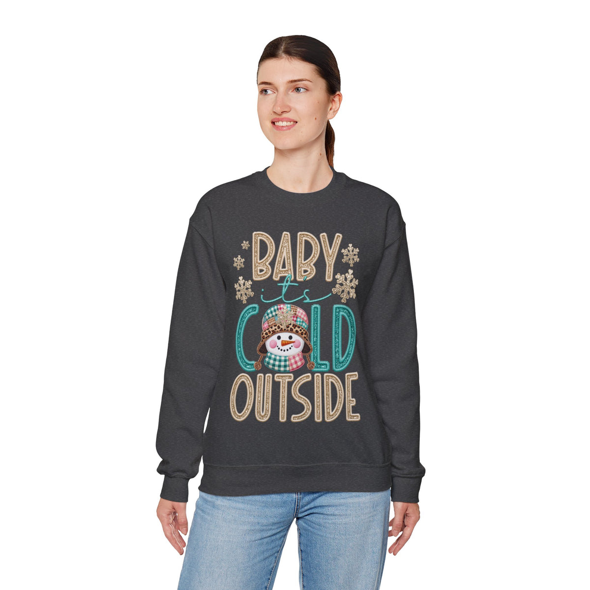 Baby It's Cold Outside Snowman – Gildan Heavy Blend | Trendy Women’s Soft Sweatshirt. Direct to Garment. Printed & Shipped in the USA. Unisex Sizes.
