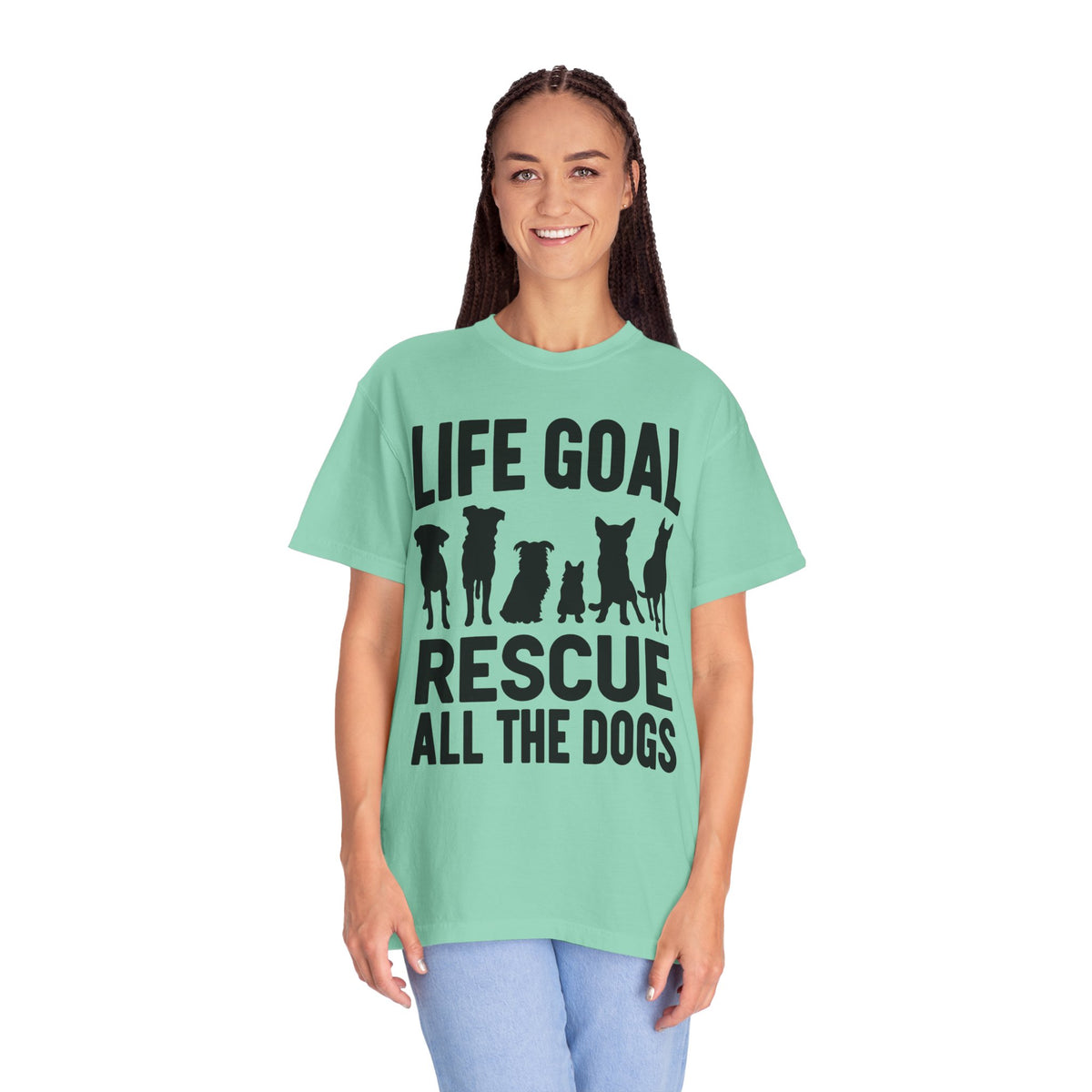 Life Goal Rescue All The Dogs - Comfort Colors | Trendy Unisex T-Shirt. Direct to Garment. Printed & Shipped in the USA. Unisex Sizes.