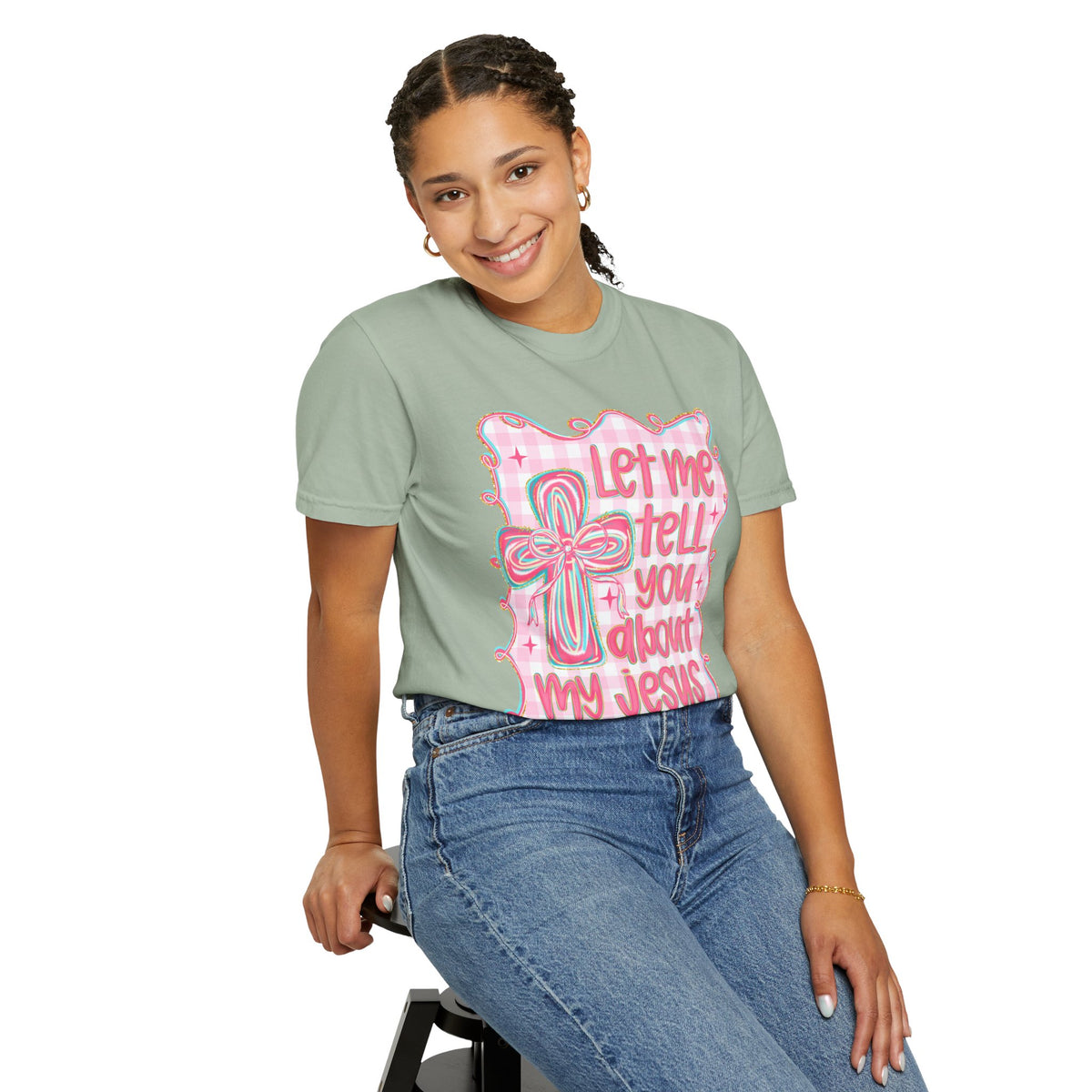 Let Me Tell You About My Jesus, Pink and Green - Comfort Colors | Trendy Women's T-Shirt. Direct to Garment. Printed & Shipped in the USA. Unisex Sizes.