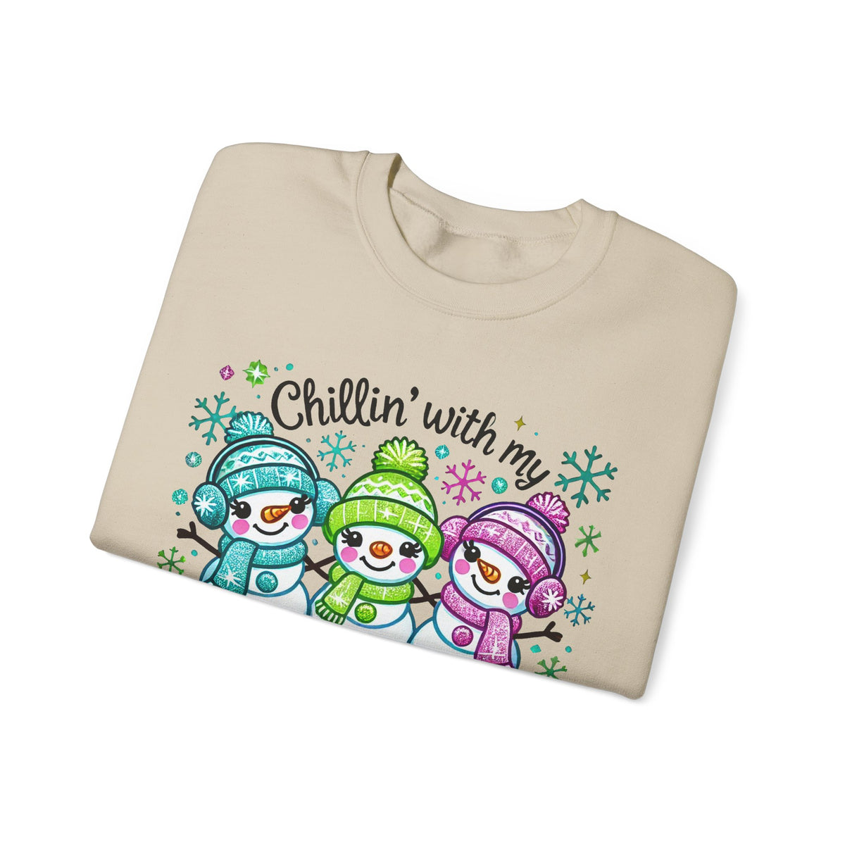 Chillin' With My Snowmies, Winter Snowman – Gildan Heavy Blend | Trendy Women’s Soft Sweatshirt. Direct to Garment. Printed & Shipped in the USA. Unisex Sizes.