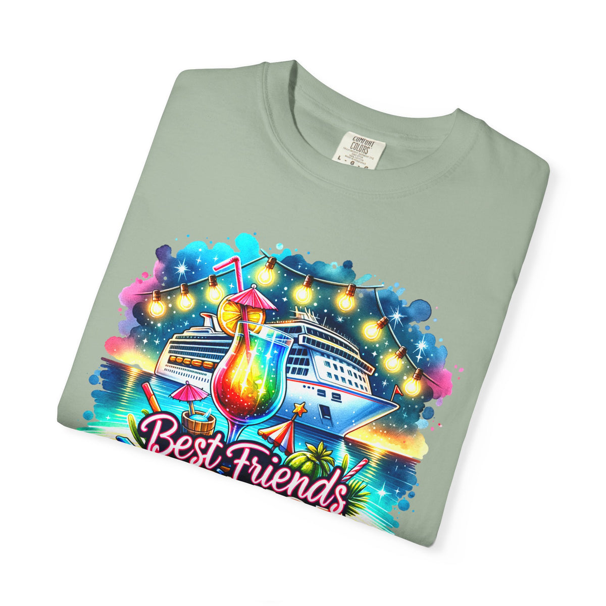 Best Friends Cruise - Comfort Colors | Trendy Women's T-Shirt. Direct to Garment. Printed & Shipped in the USA. Unisex Sizes.