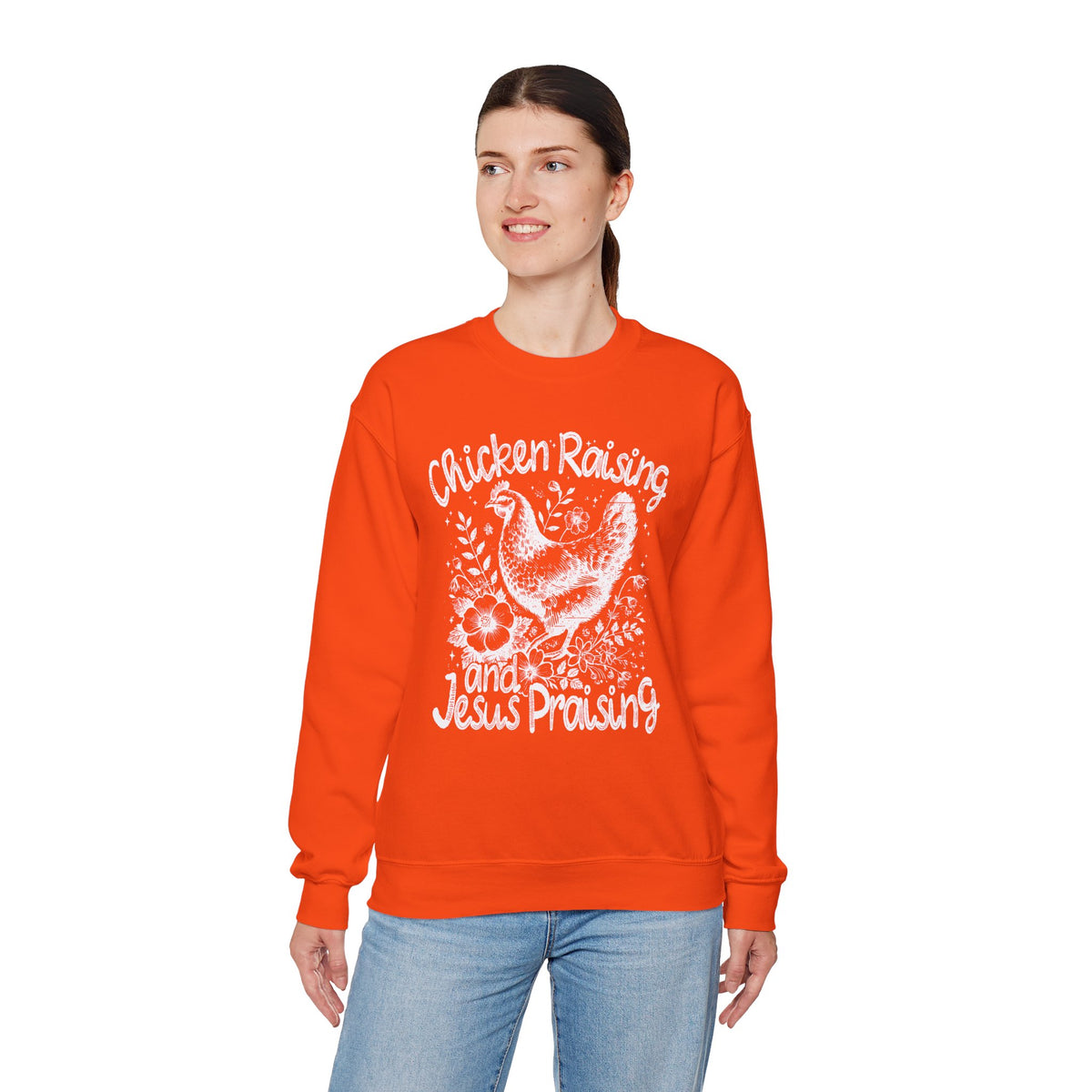 Chicken Raising and Jesus Praising – Gildan Heavy Blend | Trendy Men's and Women’s Soft Sweatshirt. Direct to Garment. Printed & Shipped in the USA. Unisex Sizes.