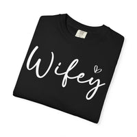Wifey - Comfort Colors | Trendy Women's T-Shirt. Direct to Garment. Printed & Shipped in the USA. Unisex Sizes.