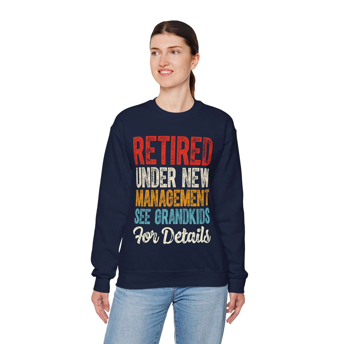Retired: Under New Management, See Grandkids – Gildan Heavy Blend | Trendy Men's and Women’s Soft Sweatshirt. Direct to Garment. Printed & Shipped in the USA. Unisex Sizes.