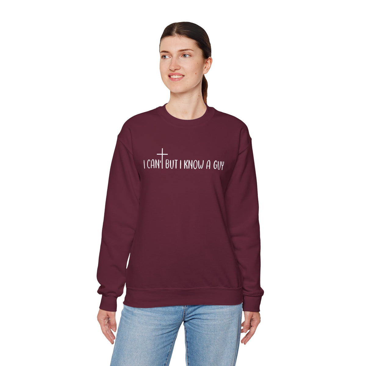 I Can't But I Know A Guy - Jesus – Gildan Heavy Blend | Trendy Men's and Women’s Soft Sweatshirt. Direct to Garment. Printed & Shipped in the USA. Unisex Sizes.