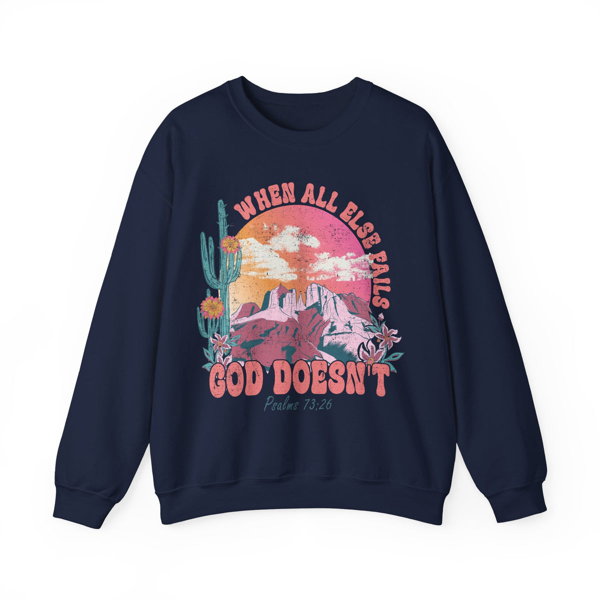 When All Else Fails, God Doesn't, Vintage – Gildan Heavy Blend | Trendy Women’s Soft Sweatshirt. Direct to Garment. Printed & Shipped in the USA. Unisex Sizes.