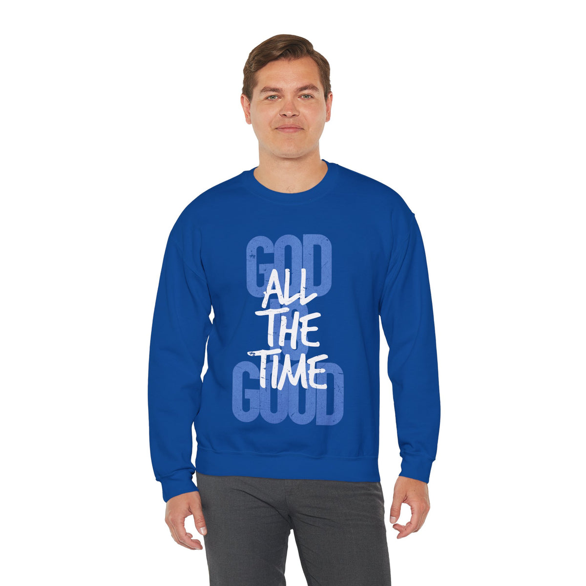 God is Good All The Time – Gildan Heavy Blend | Trendy Women’s and Men's Soft Sweatshirt. Direct to Garment. Printed & Shipped in the USA. Unisex Sizes.
