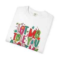 Let Me Tell You About My Jesus - Christmas Faith - Comfort Colors | Trendy Women's T-Shirt. Direct to Garment. Printed & Shipped in the USA. Unisex Sizes.