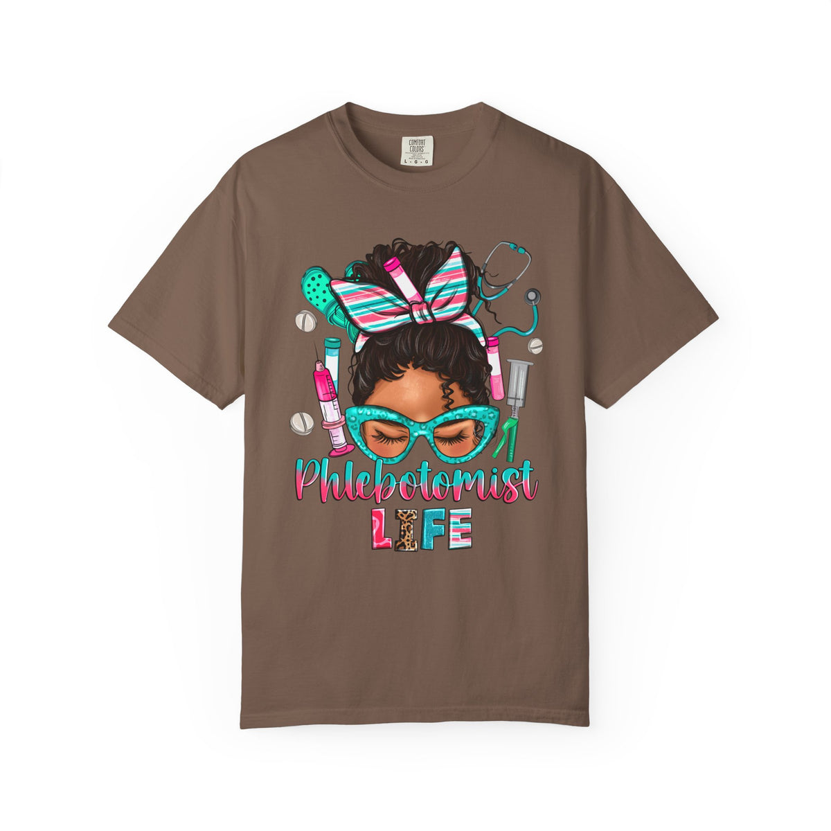 Phlebotomist Life, Messy Bun - Comfort Colors | Trendy Women's T-Shirt. Direct to Garment. Printed & Shipped in the USA. Unisex Sizes.