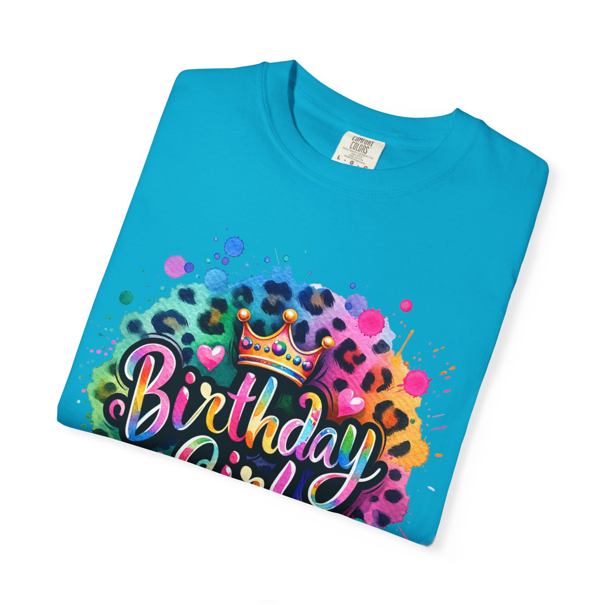 Birthday Girl, Neon Leopard - Comfort Colors | Trendy Women's T-Shirt. Direct to Garment. Printed & Shipped in the USA. Unisex Sizes.