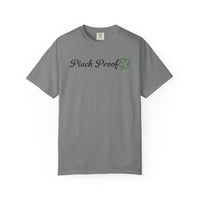 Pinch Proof - Comfort Colors | Trendy Women's and Men's T-Shirt. Direct to Garment. Printed & Shipped in the USA. Unisex Sizes.