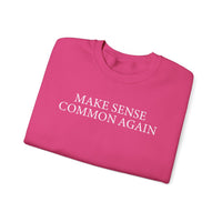 Make Sense Common Again – Gildan Heavy Blend | Trendy Men's and Women’s Soft Sweatshirt. Direct to Garment. Printed & Shipped in the USA. Unisex Sizes.