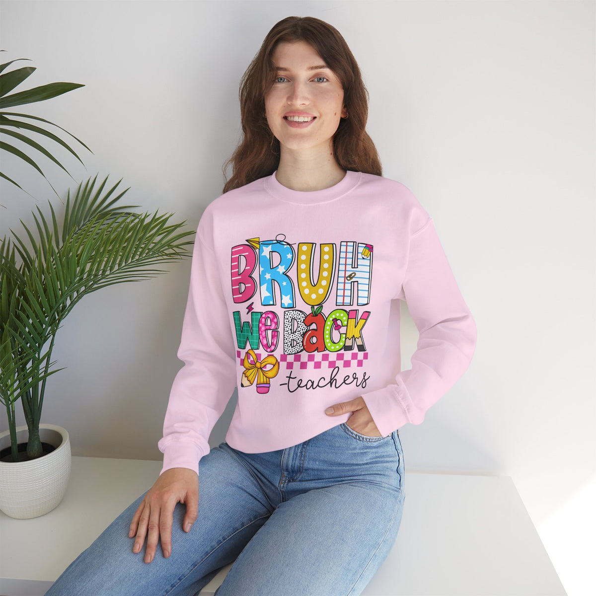 Bruh We Back - Gift For Teachers – Gildan Heavy Blend | Trendy Women’s and Men's Soft Sweatshirt. Direct to Garment. Printed & Shipped in the USA. Unisex Sizes.